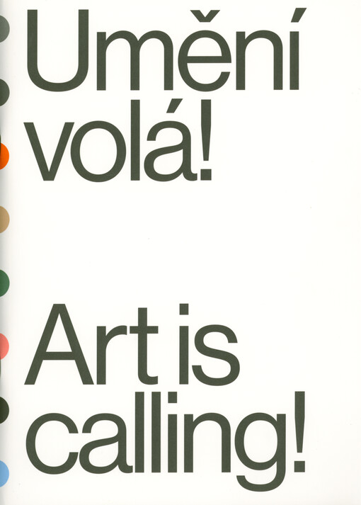 Umění volá! = Art is calling!