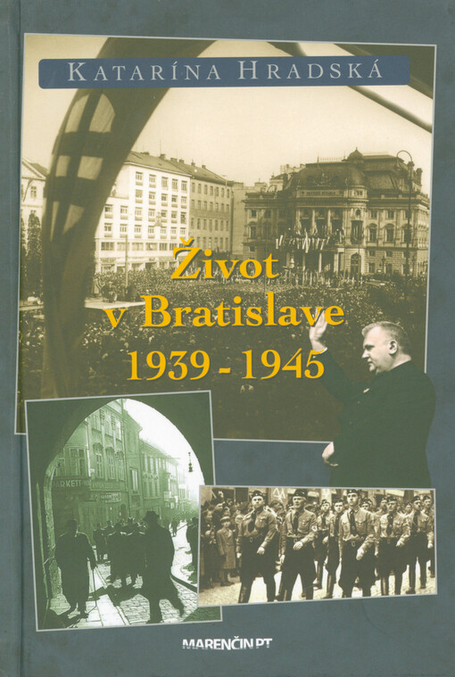 Život v Bratislave 1939-1945