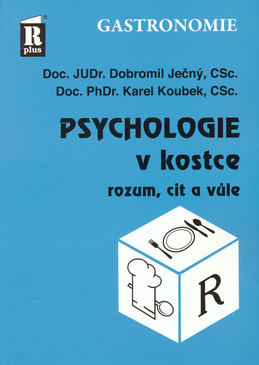 Psychologie v kostce : rozum, cit a vůle