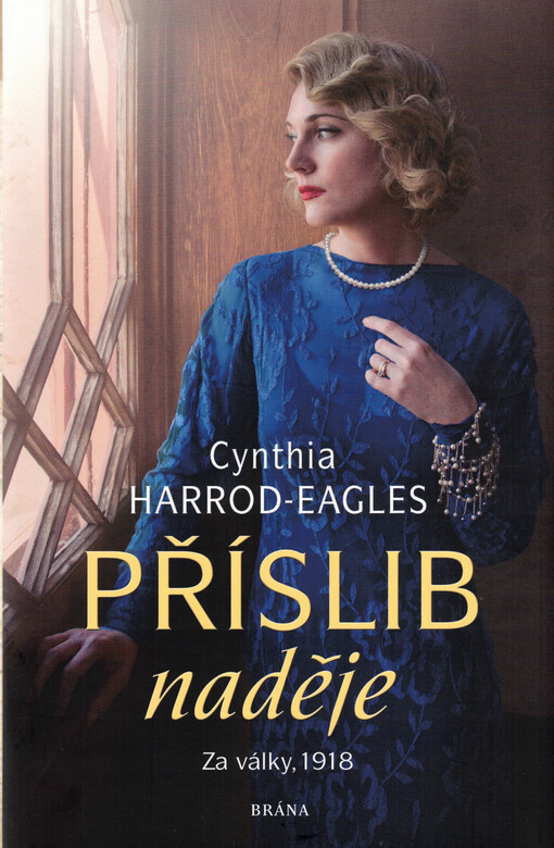 Příslib naděje : za války, 1918