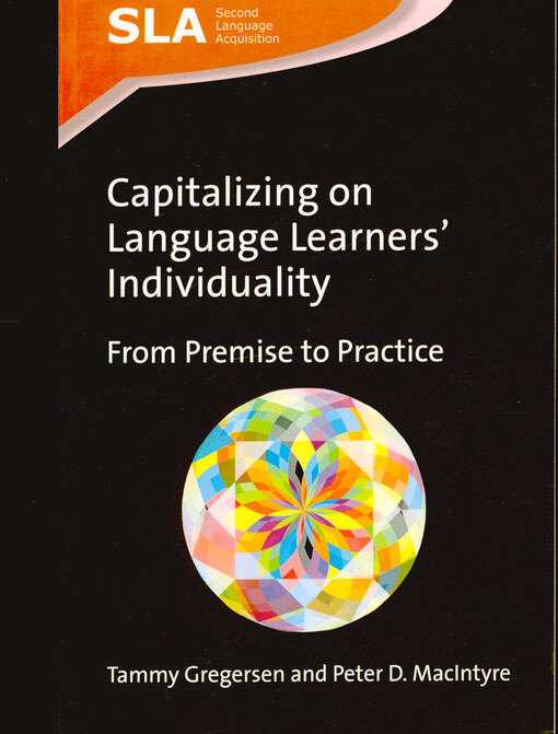 Capitalizing on language learners' individuality : from premise to practice