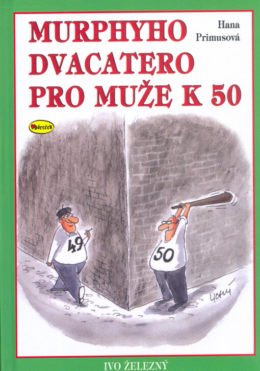 Murphyho dvacatero pro muže k 50