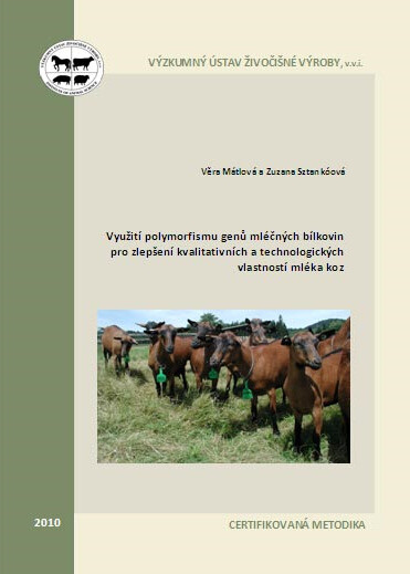 Využití polymorfismu genů mléčných bílkovin pro zlepšení kvalitativních a technologických vlastností mléka koz : certifikovaná metodika