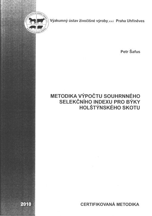 Metodika výpočtu souhrnného selekčního indexu pro býky holštýnského skotu : certifikovaná metodika