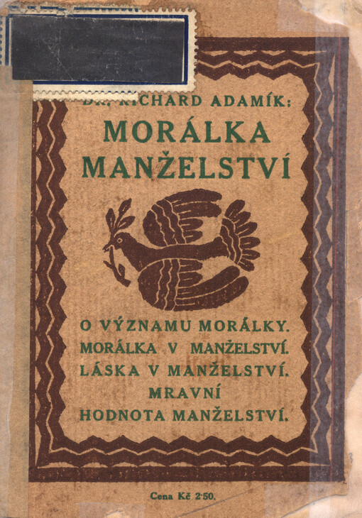 Morálka manželství : o významu morálky, Morálka v manželství: láska v manželství, mravní hodnota manželství