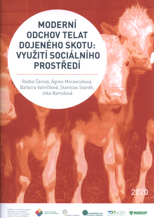 Moderní odchov telat dojeného skotu : využití sociálního prostředí