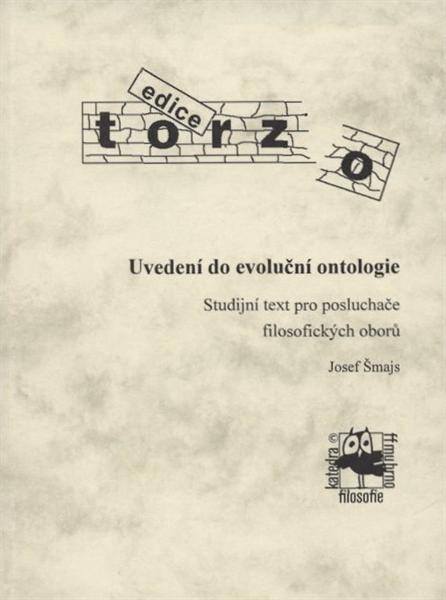 Uvedení do evoluční ontologie : studijní text pro posluchače filosofických oborů