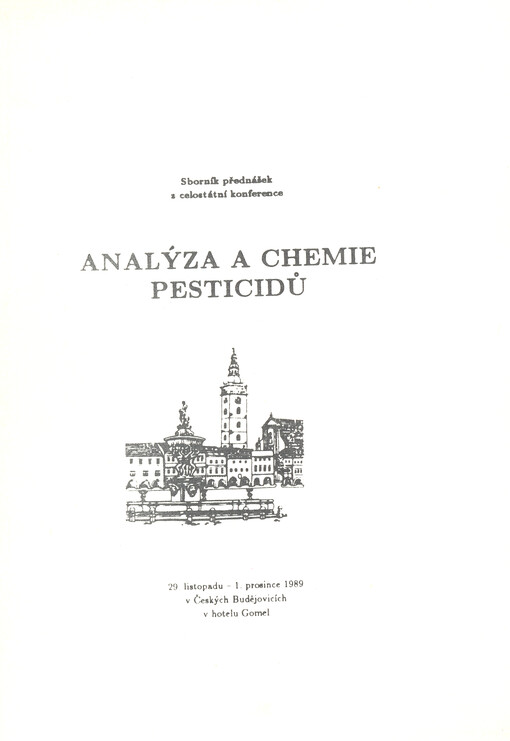 Analýza a chemie pesticidů : sborník přednášek z celostátní konference