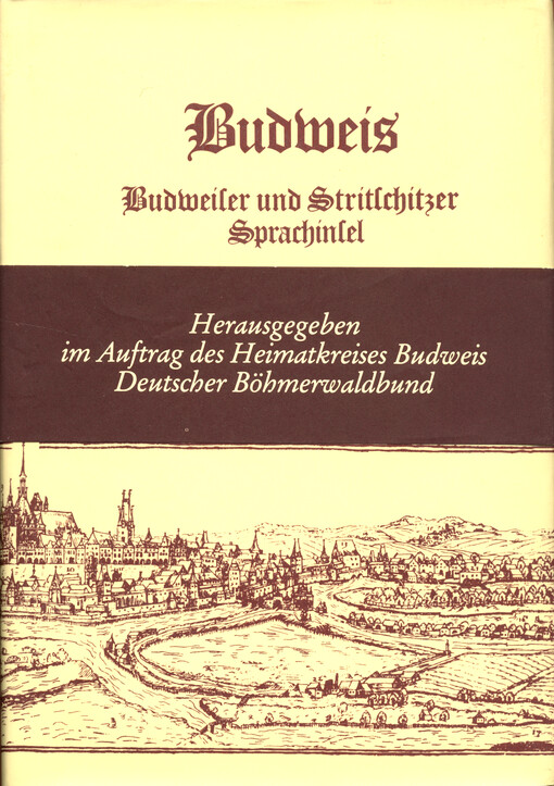 Budweis : Budweiser und Stritschitzer Sprachinsel
