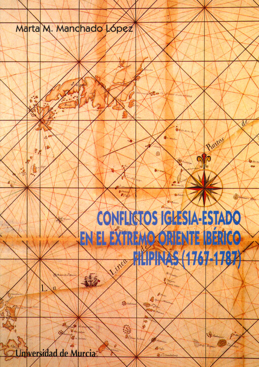 Conflictos Iglesia-Estado en el extremo oriente ibérico : Filipinas (1767-1787)