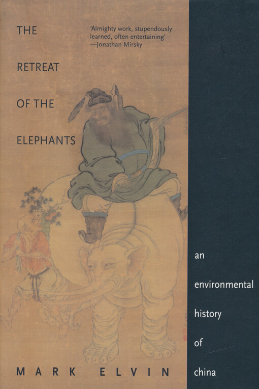 The retreat of the elephants : an environmental history of China
