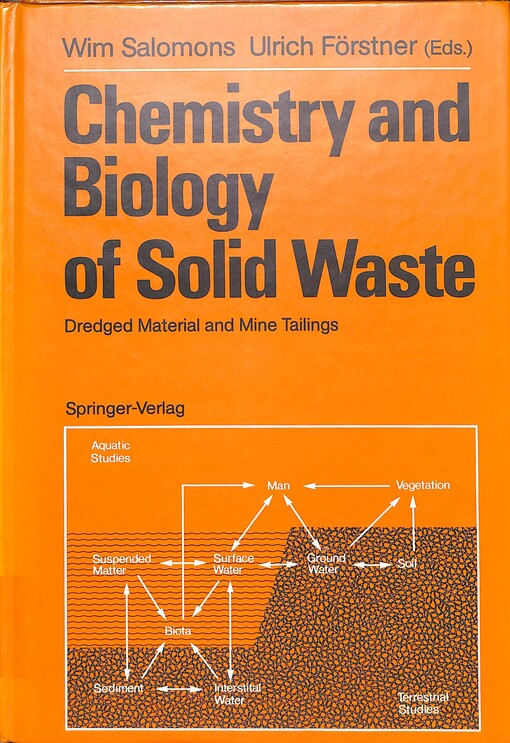 Chemistry and biology of solid waste : dredget material and mine tailings