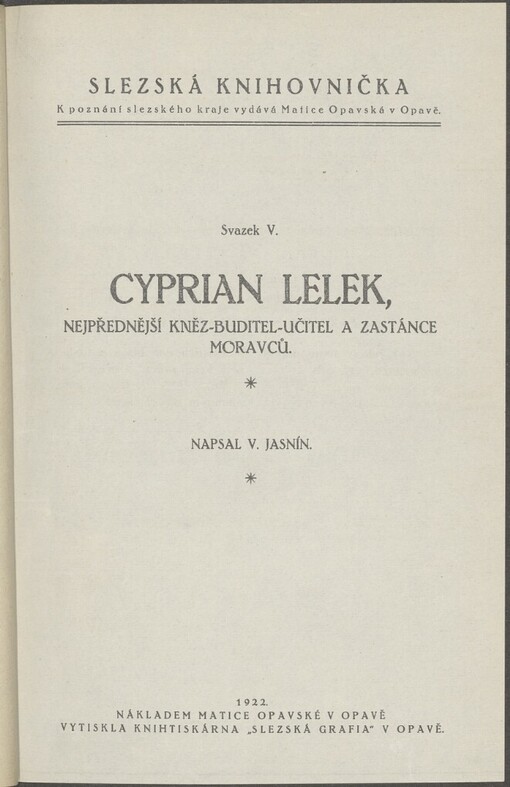 Cyprian Lelek, nejpřednější kněz-buditel-učitel a zastánce Moravců