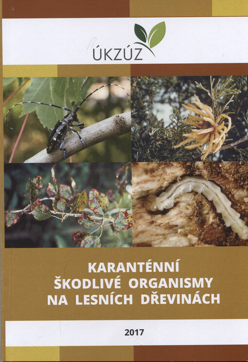 Karanténní škodlivé organismy na lesních dřevinách