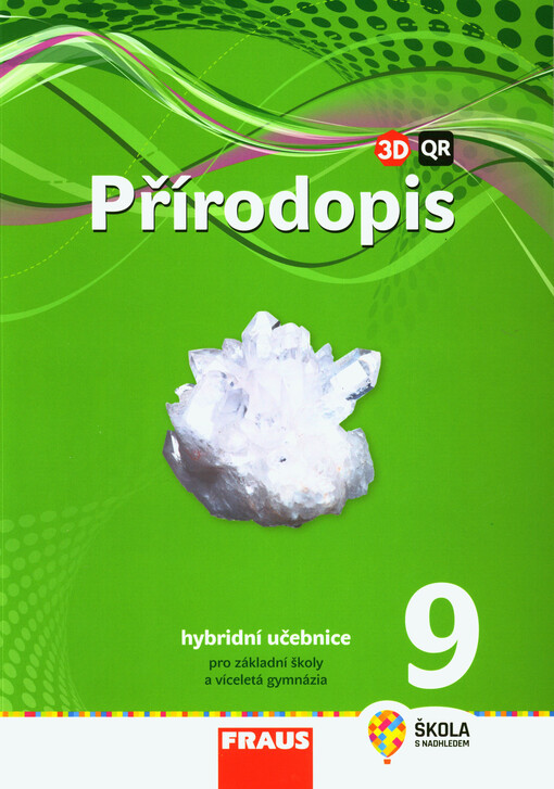 Přírodopis 9 : hybridní učebnice pro základní školy a víceletá gymnázia