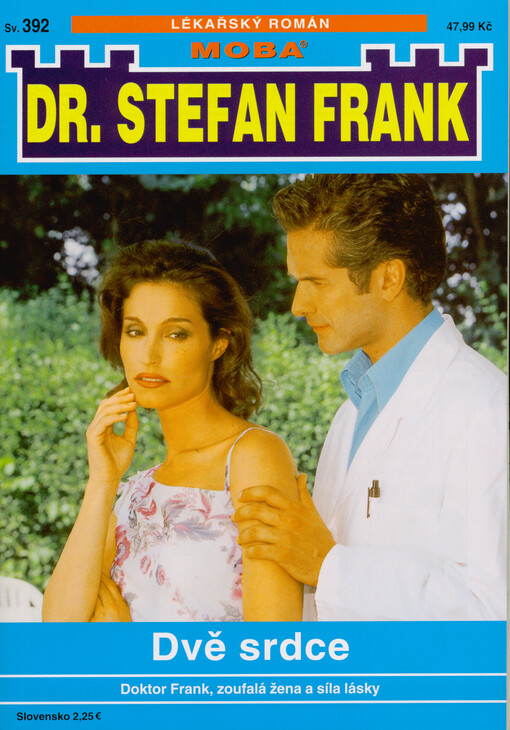 Dvě srdce : doktor Frank, zoufalá žena a síla lásky