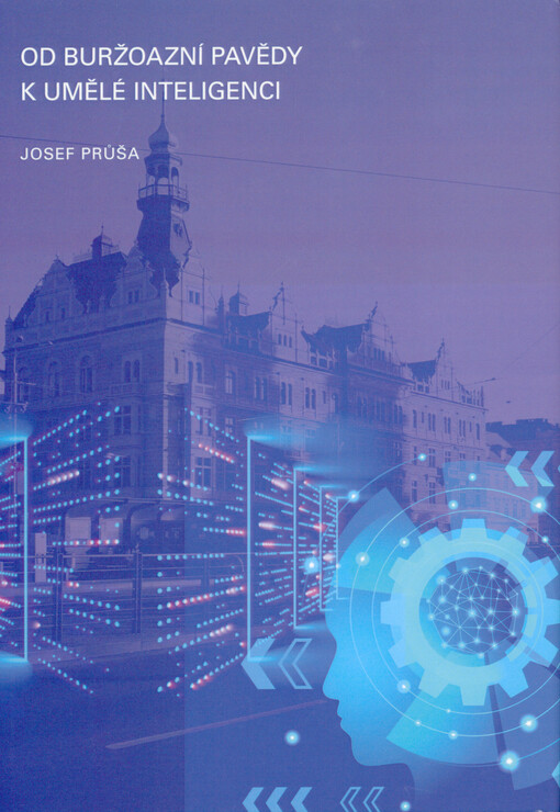 Od buržoazní pavědy k umělé inteligenci
