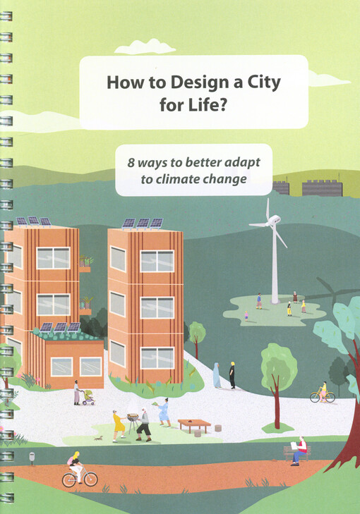 How to design a city for life? : 8 ways to better adapt to climate change