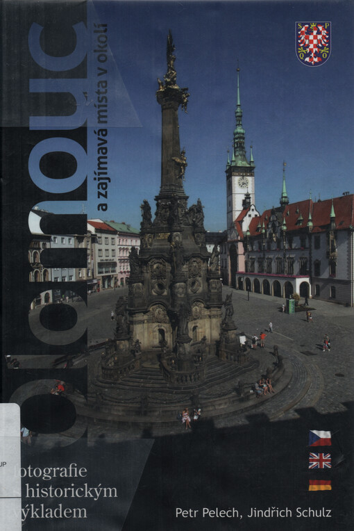 Olomouc a zajímavá místa v okolí: [fotografie s historickým výkladem