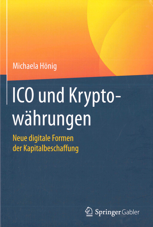 ICO und Kryptowährungen : neue digitale Formen der Kapitalbeschaffung
