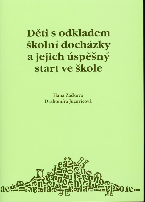 Děti s odkladem školní docházky a jejich úspěšný start ve škole