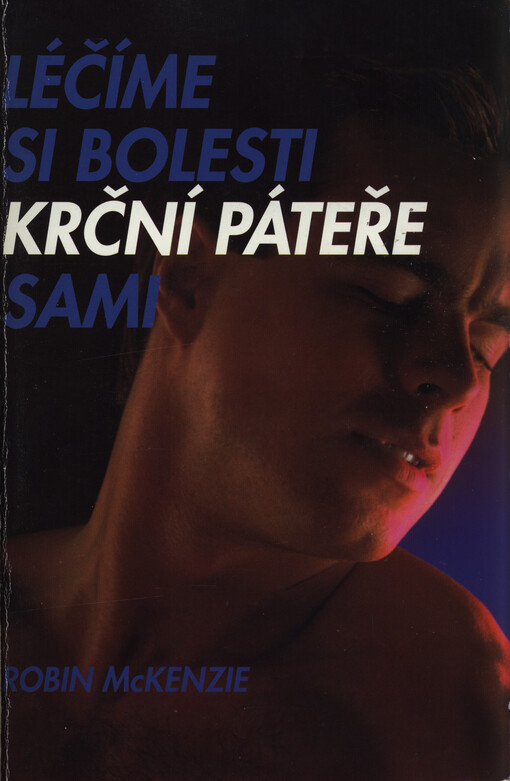 Léčíme si bolesti krční páteře sami