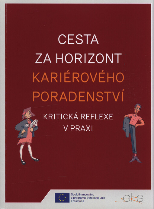 Cesta za horizont kariérového poradenství : kritická reflexe v praxi
