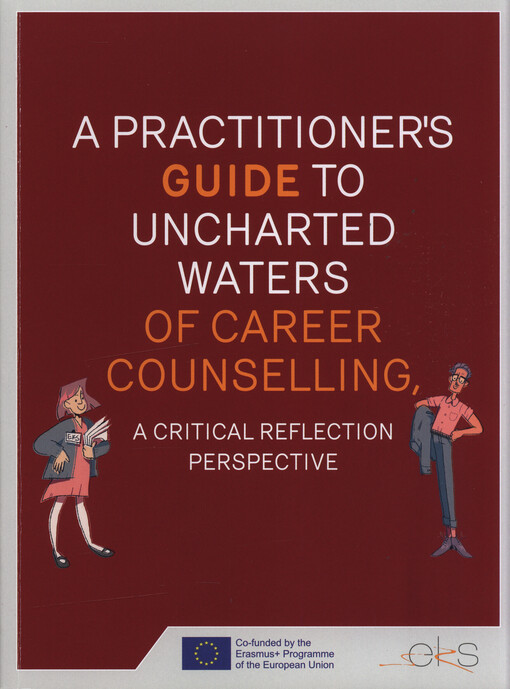 A practitioner's guide to uncharted waters of career counselling : a critical reflection perspective