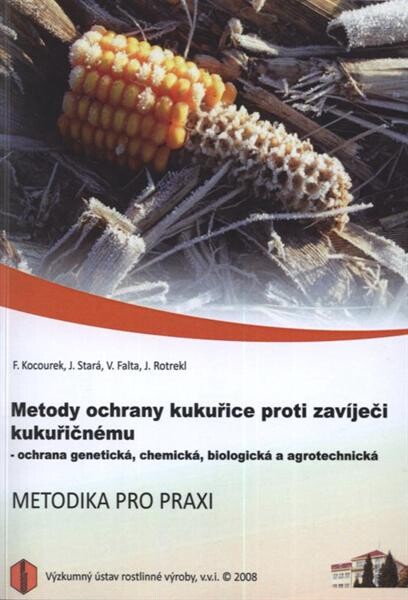 Metody ochrany kukuřice proti zavíječi kukuřičnému - ochrana genetická, chemická, biologická a agrotechnická