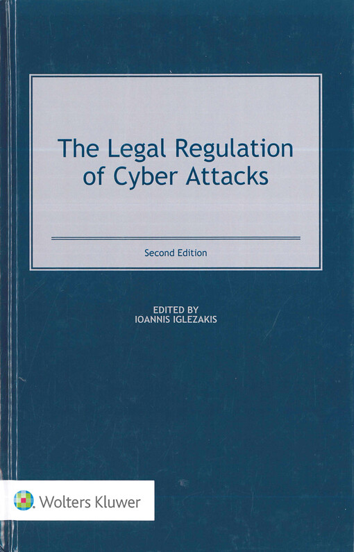 The legal regulation of cyber attacks
