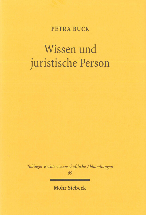 Wissen und juristische Person : Wissenszurechnung und Herausbildung zivilrechtlicher Organisationspflichten
