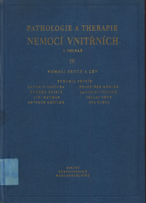 Pathologie a therapie nemocí vnitřních.IV,Nemoci srdce a cév