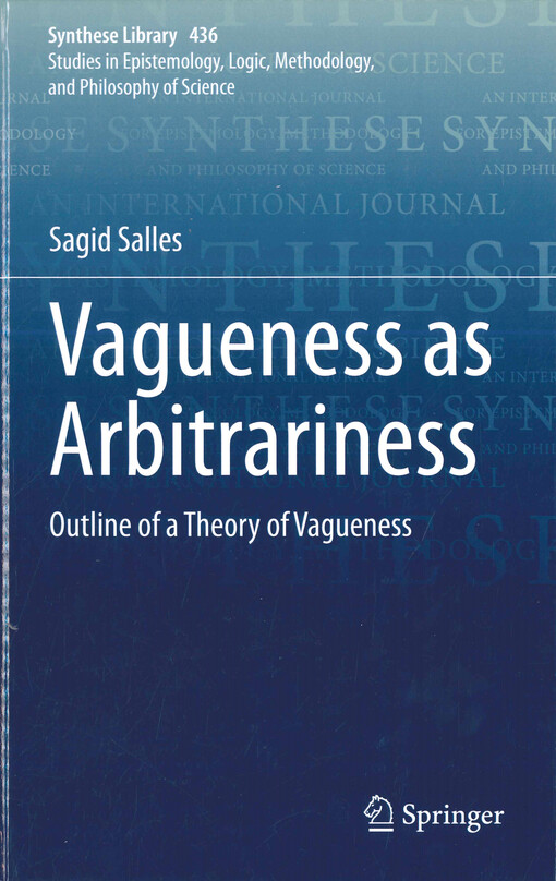Vagueness as arbitrariness : outline of a theory of vagueness