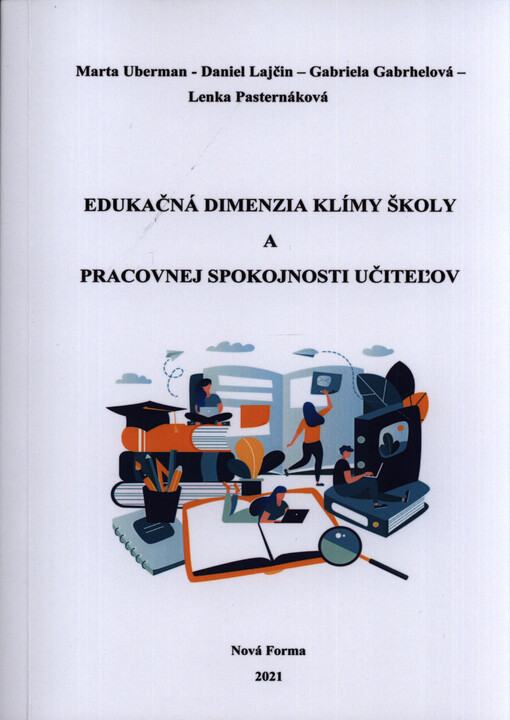 Edukačná dimenzia klímy školy a pracovnej spokojnosti učiteľov