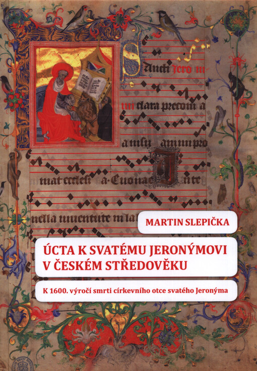 Úcta k svatému Jeronýmovi v českém středověku : k 1600. výročí smrti církevního otce svatého Jeronýma