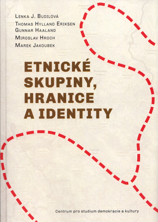 Etnické skupiny, hranice a identity