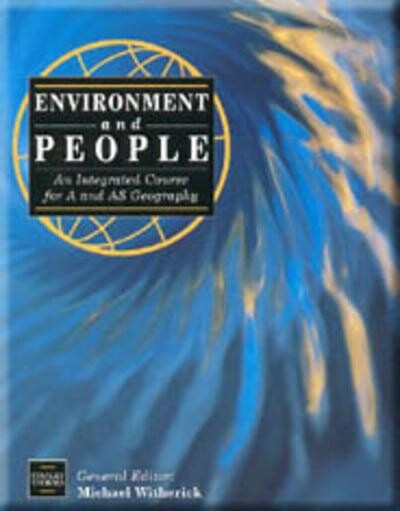 Environment and People: An Integrated Course for A and As Geography