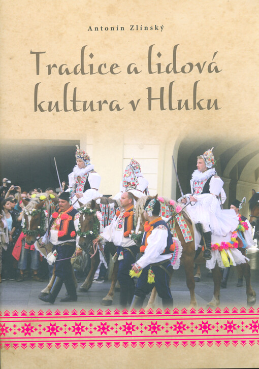 Tradice a lidová kultura v Hluku