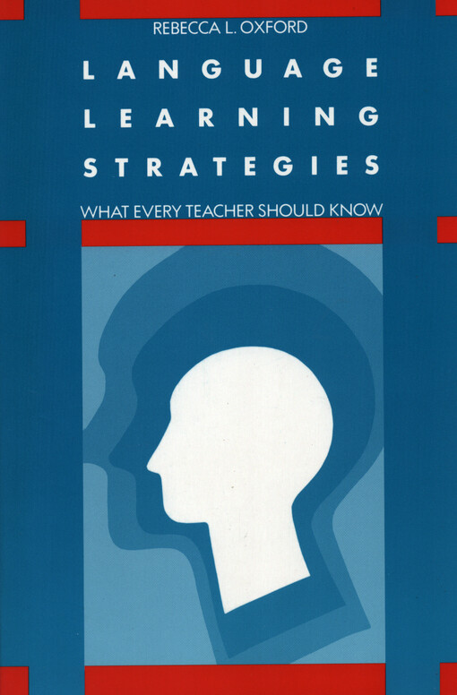 Language learning strategies : what every teacher should know