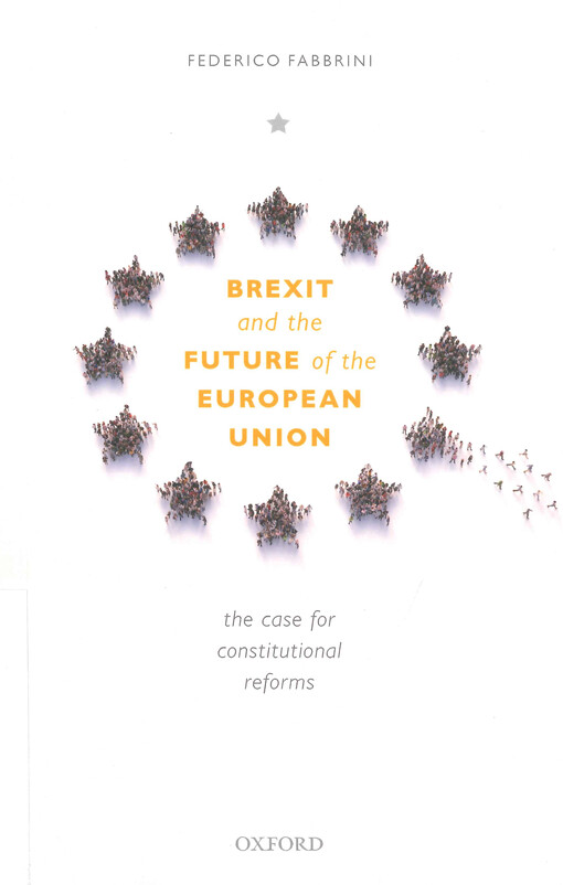 Brexit and the future of the European Union : the case for constitutional reforms