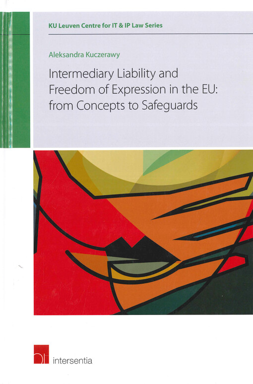 Intermediary liability and freedom of expression in the EU: from concepts to safeguards