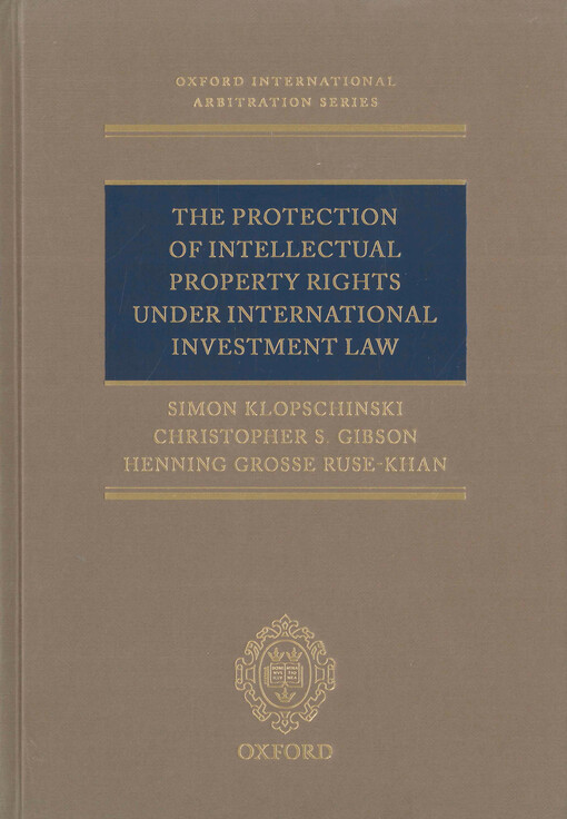 The protection of intellectual property rights under international investment law