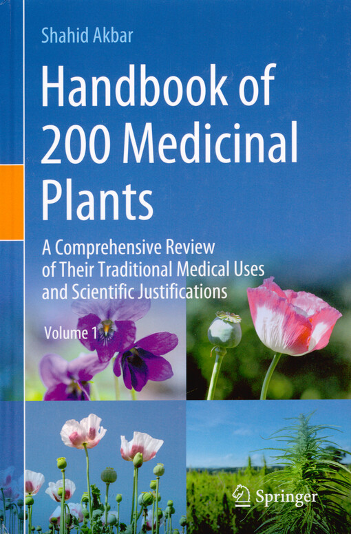 Handbook of 200 medicinal plants : a comprehensive review of their traditional medical uses and scientific justifications