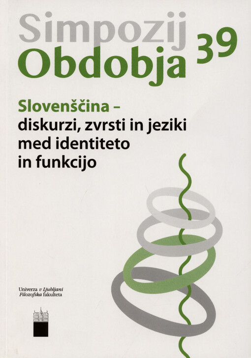 Slovenščina - diskurzi, zvrsti in jeziki med identiteto in funkcijo