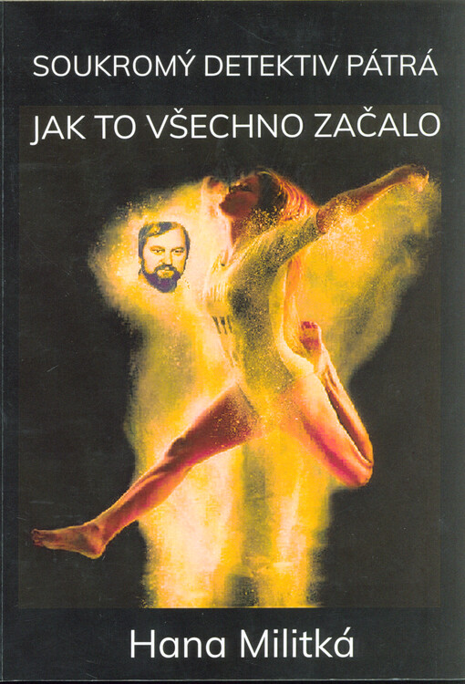 Soukromý detektiv pátrá. 1, Jak to všechno začalo