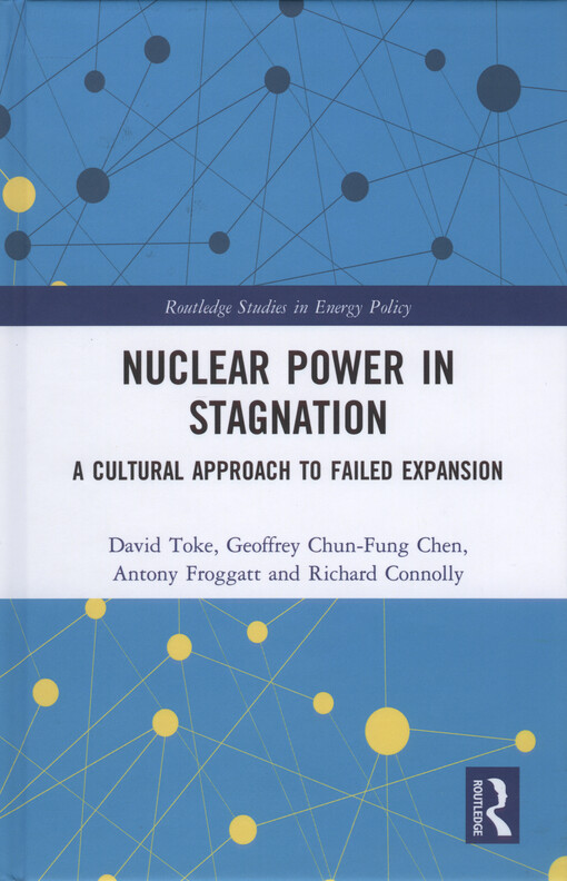 Nuclear power in stagnation : a cultural approach to failed expansion