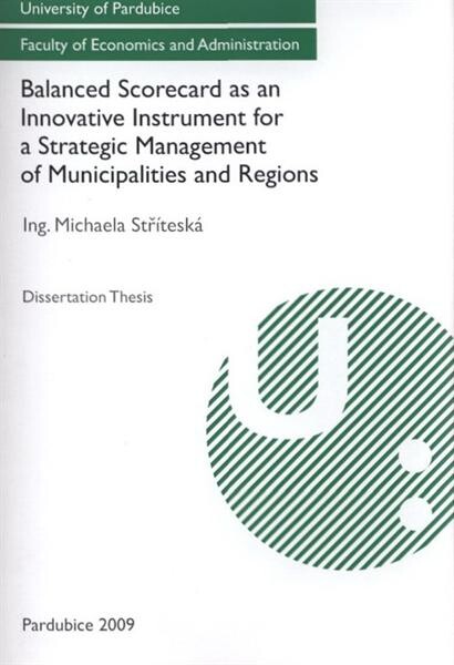 Balanced scorecard as an innovative instrument for a strategic management of municipalities and regions : dissertation thesis