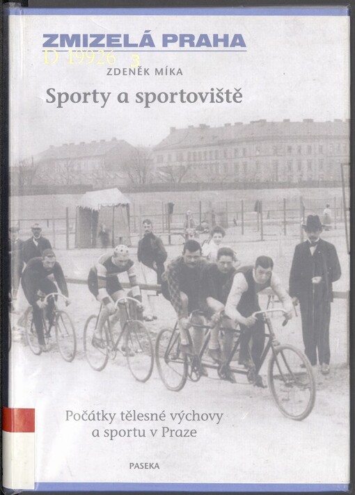 Sporty a sportoviště: počátky tělesné výchovy a sportu v Praze