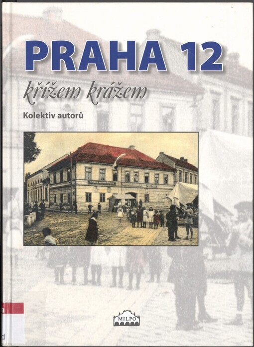 Praha 12 křížem krážem