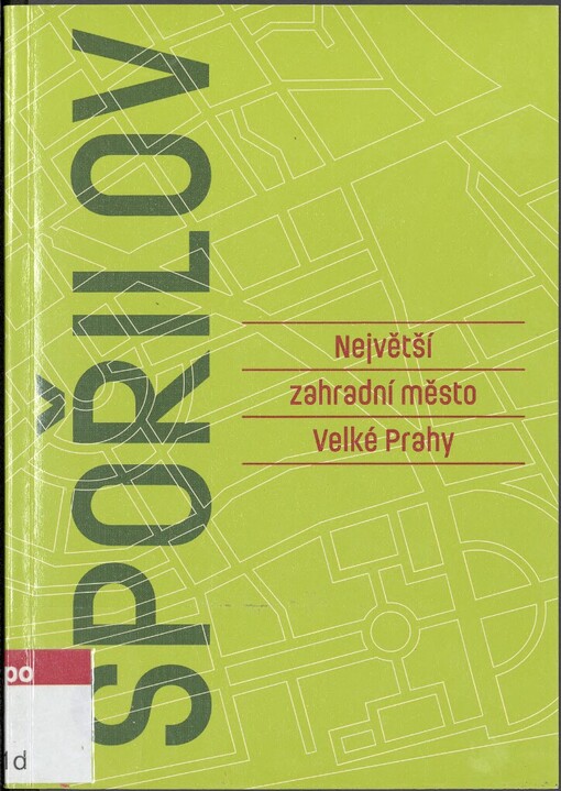 Spořilov: největší zahradní město Velké Prahy